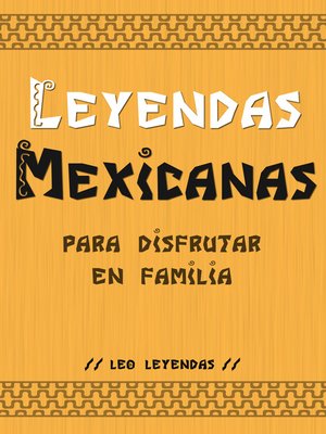 cover image of Leyendas Mexicanas para Disfrutar en Familia